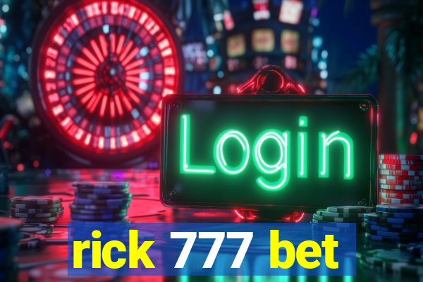 rick 777 bet